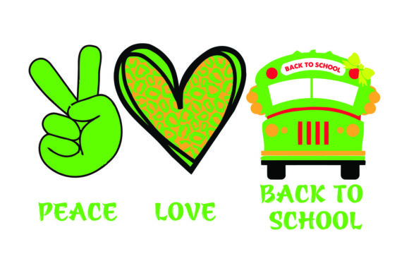 Peace Love Back to School Graphics
